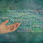 What is Spirituality to You?